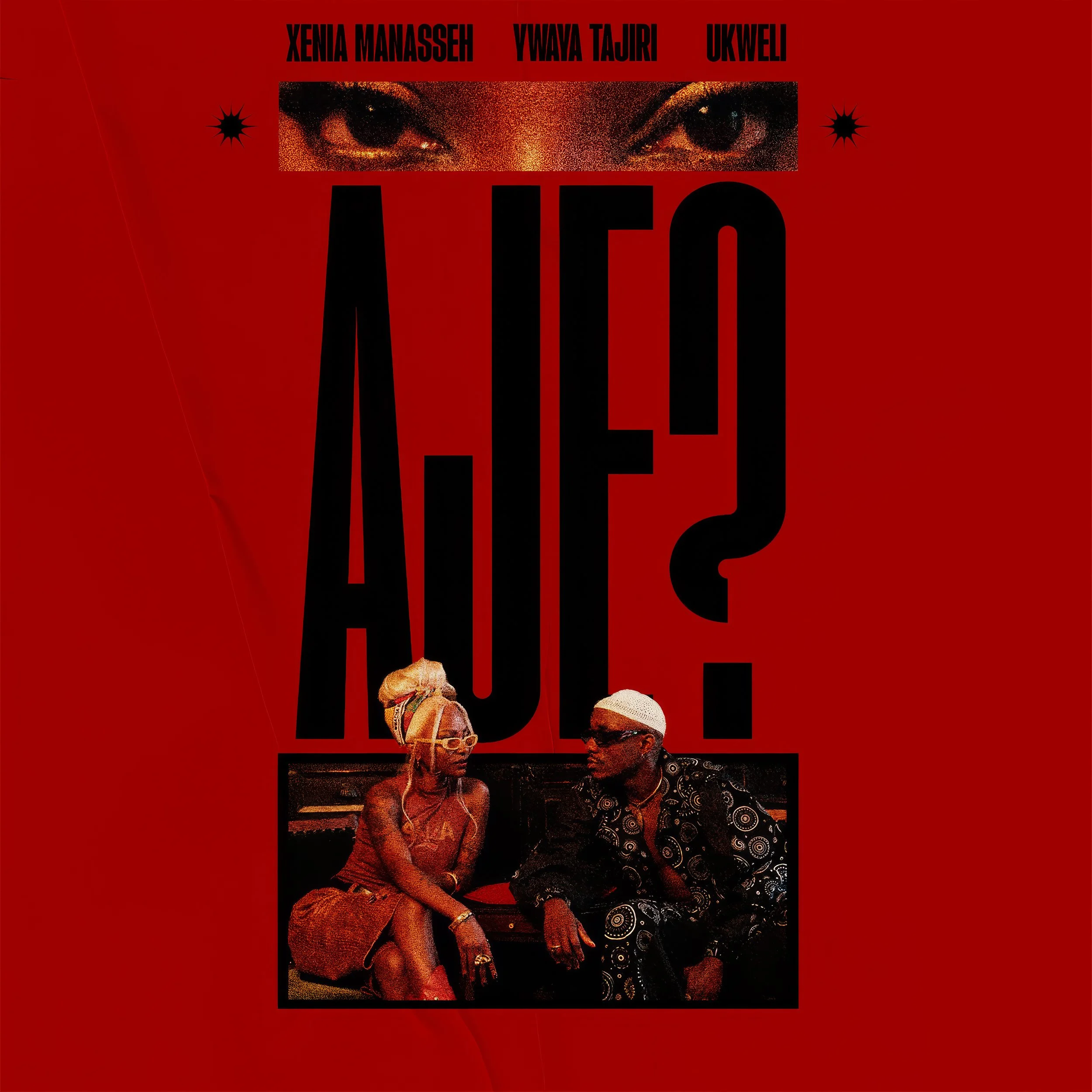 Xenia Manasseh joins Unweli &amp; Ywaya Tajiri on new single "AJE?"