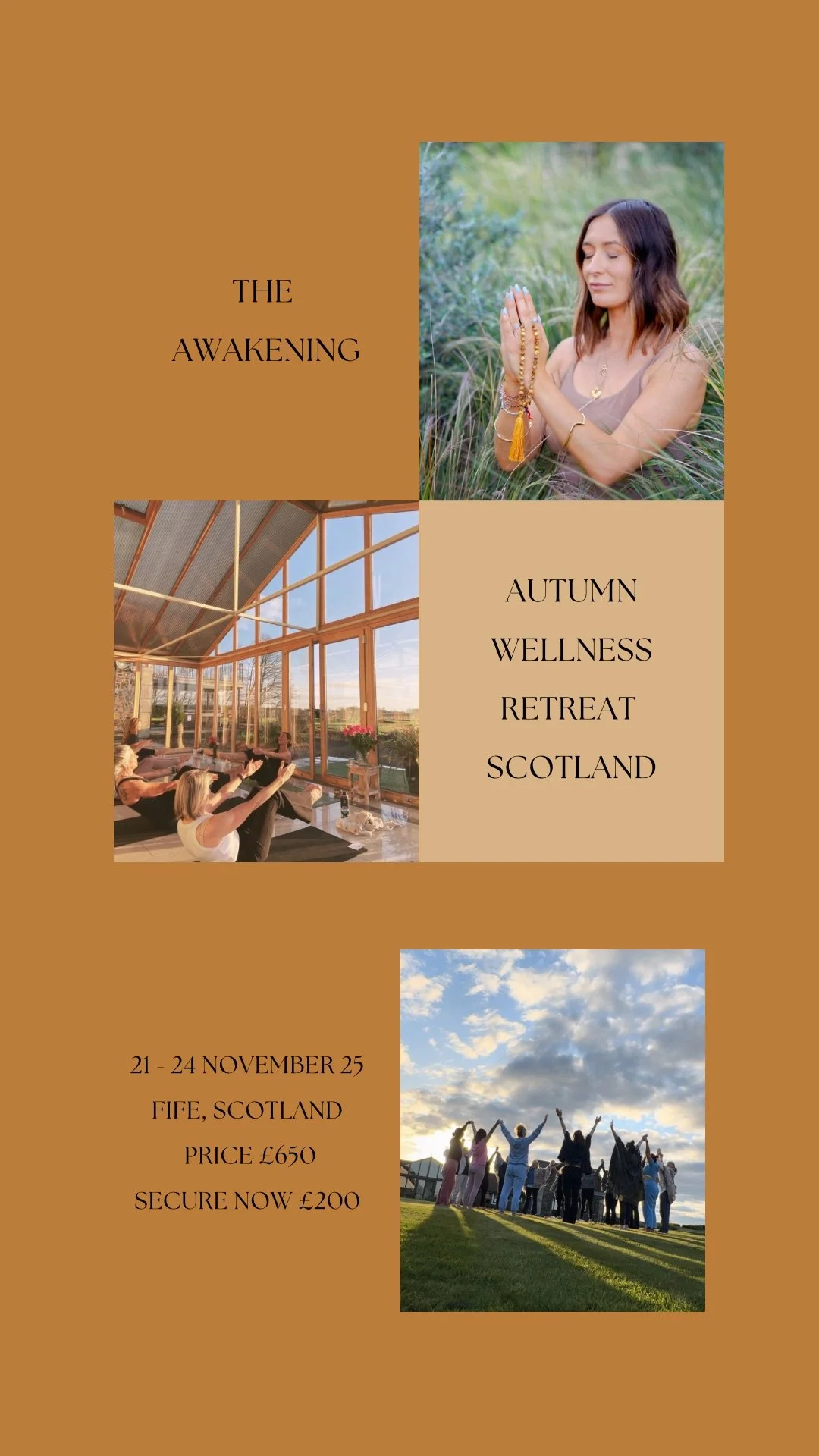 Flyer for "The Awakening" autumn wellness retreat in Scotland, featuring images of a woman meditating, people practicing yoga indoors, and a group celebrating outdoors. Event is from November 21-24 in Fife, Scotland, priced at £650 with a £200 deposit.