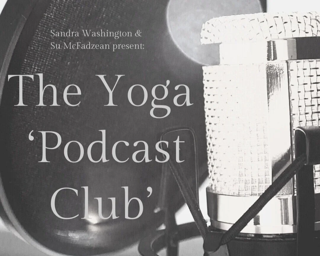 The Yoga Podcast Club - Fully Booked!