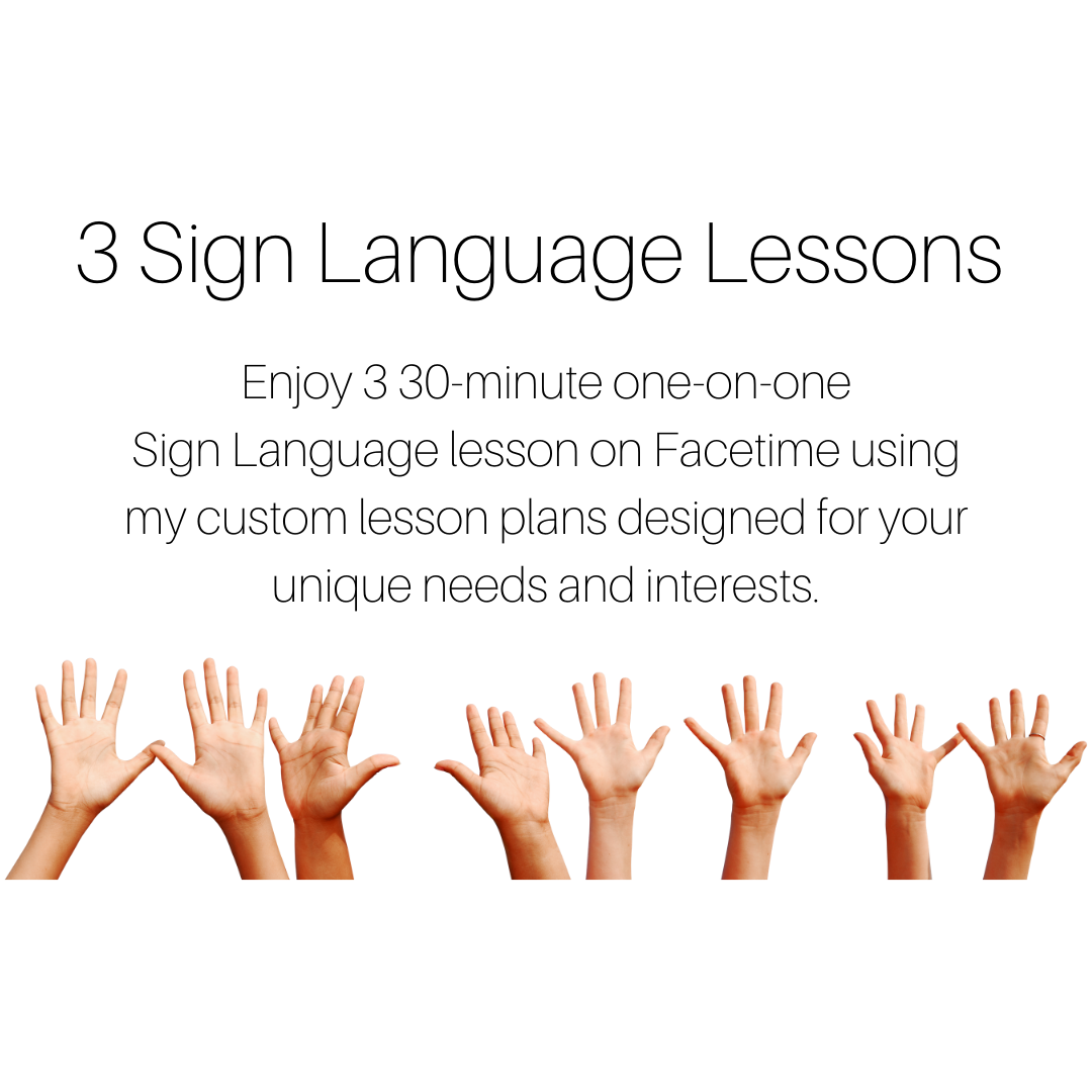 3 Sign Language Lessons 30-minutes each