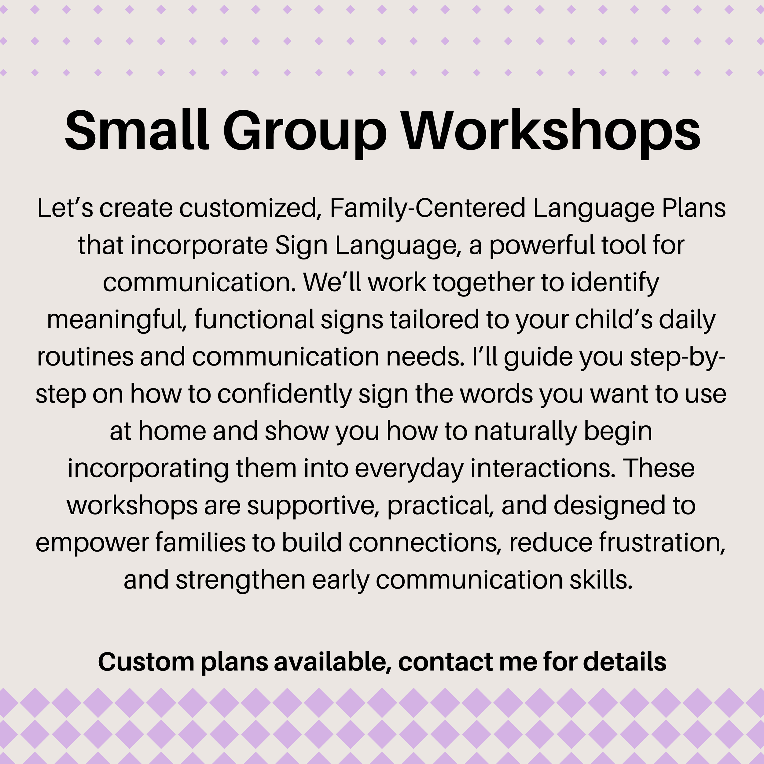 Small Group Workshop