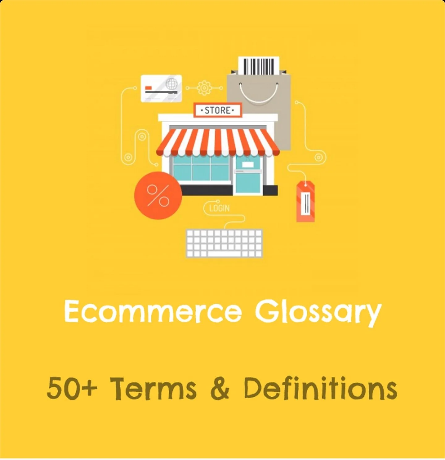 50+ eCommerce Terms &amp; Definitions you Need to Know