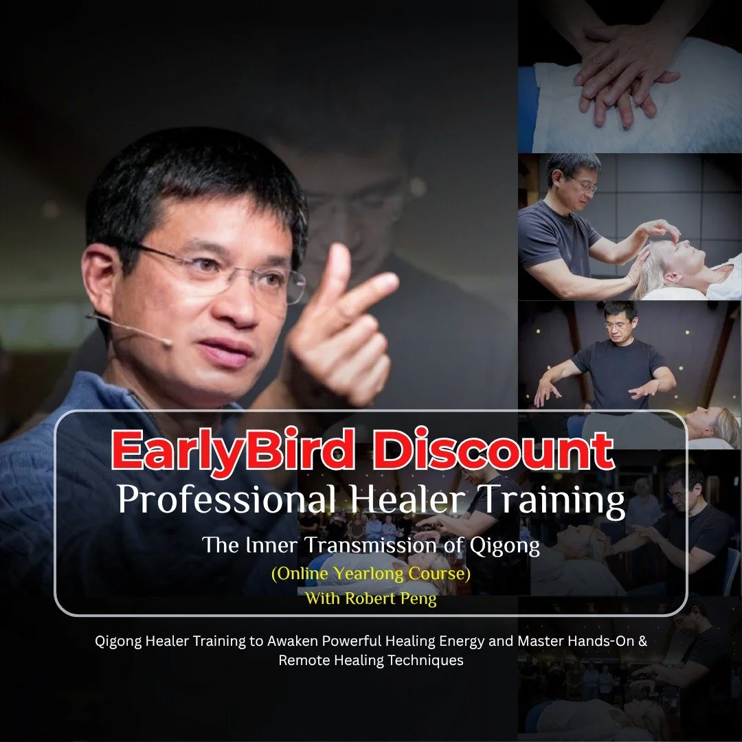 After years of teaching and refining this path, Robert Peng is opening a rare opportunity: Professional Healer Training &mdash; The Inner Transmission of Qigong, beginning May 23, 2026.

This is more than a course. It&rsquo;s a transformation.
You&rs
