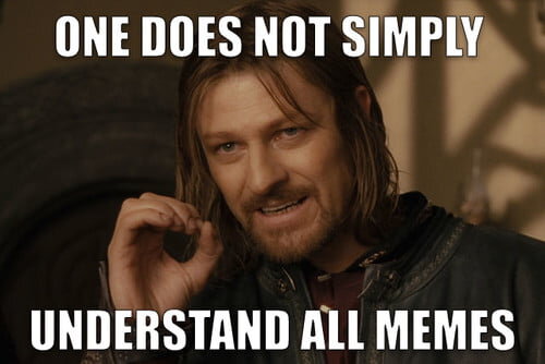 Another example and type of content image meme (One does not simply do