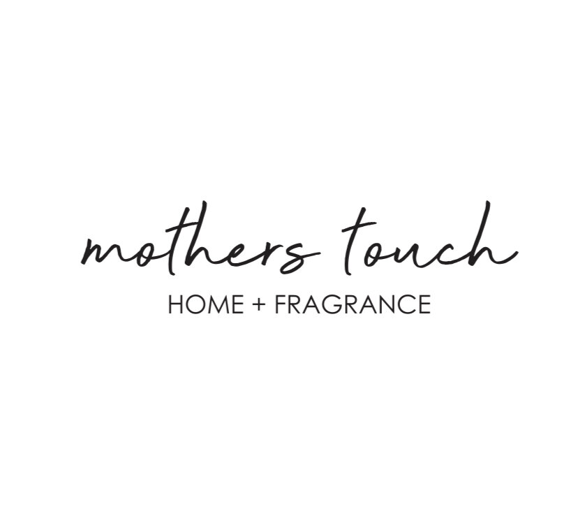 Mother&#39;s Touch | Home + Fragrance