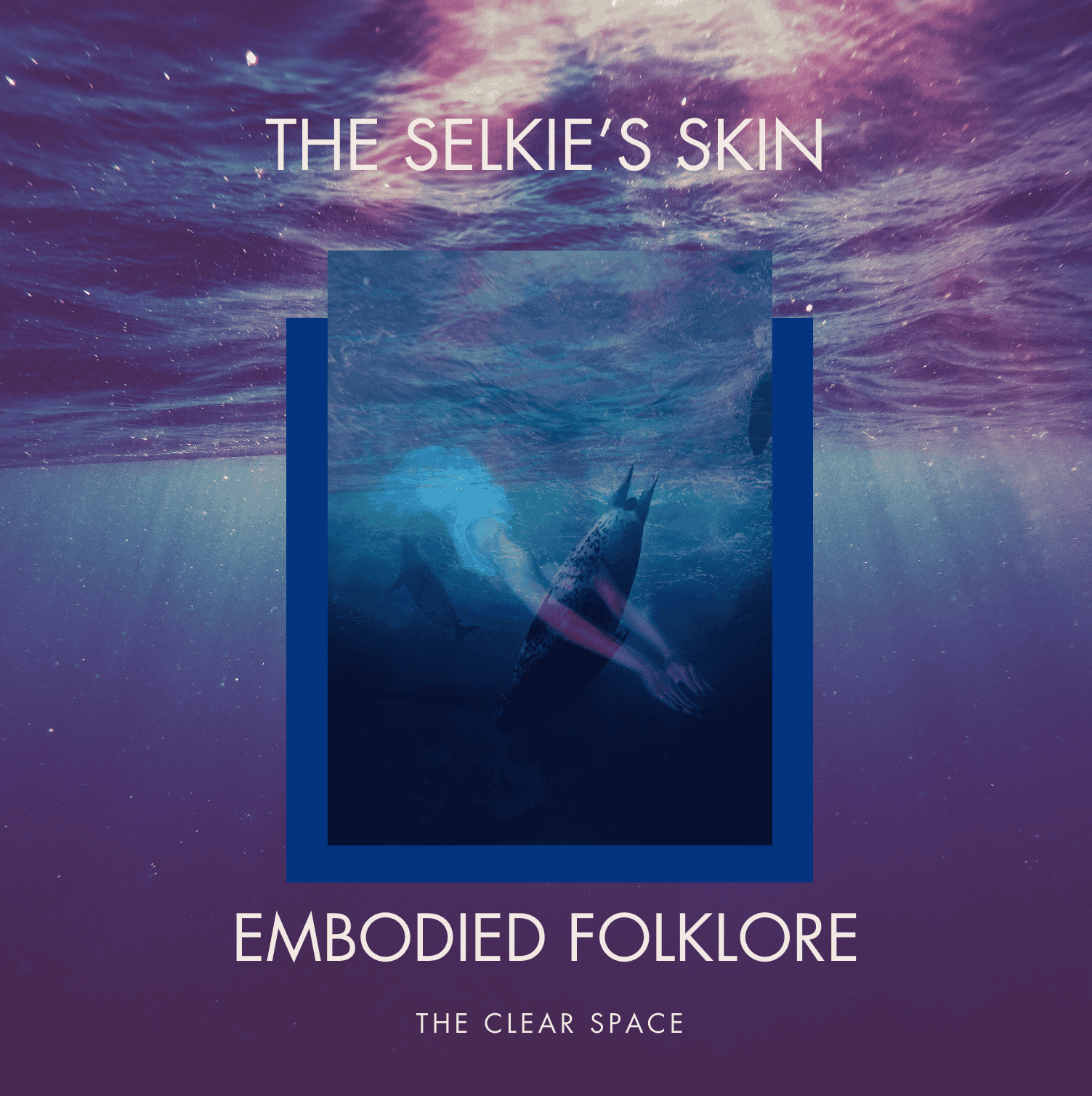 The Selkie's Skin