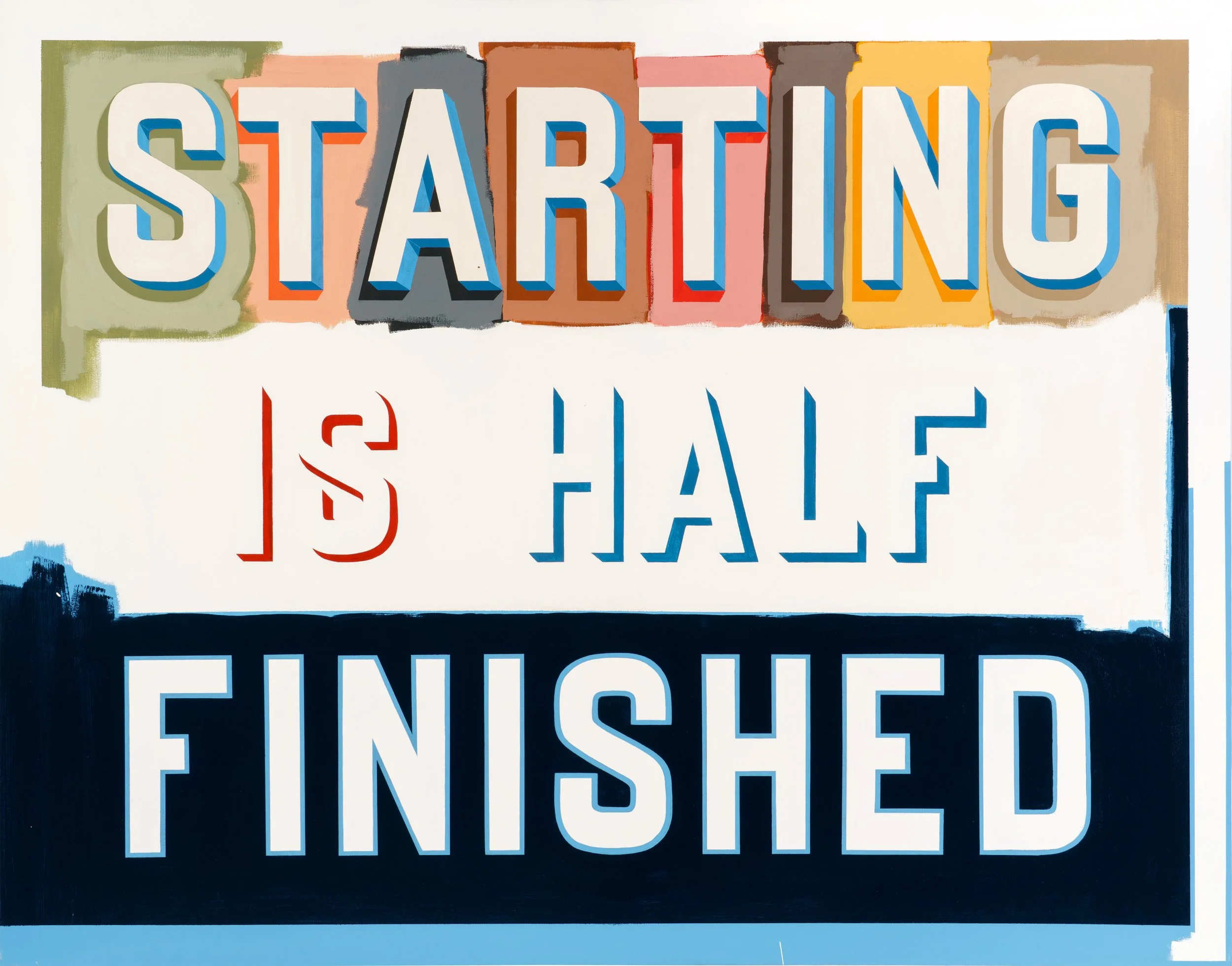 Starting is Half Finished