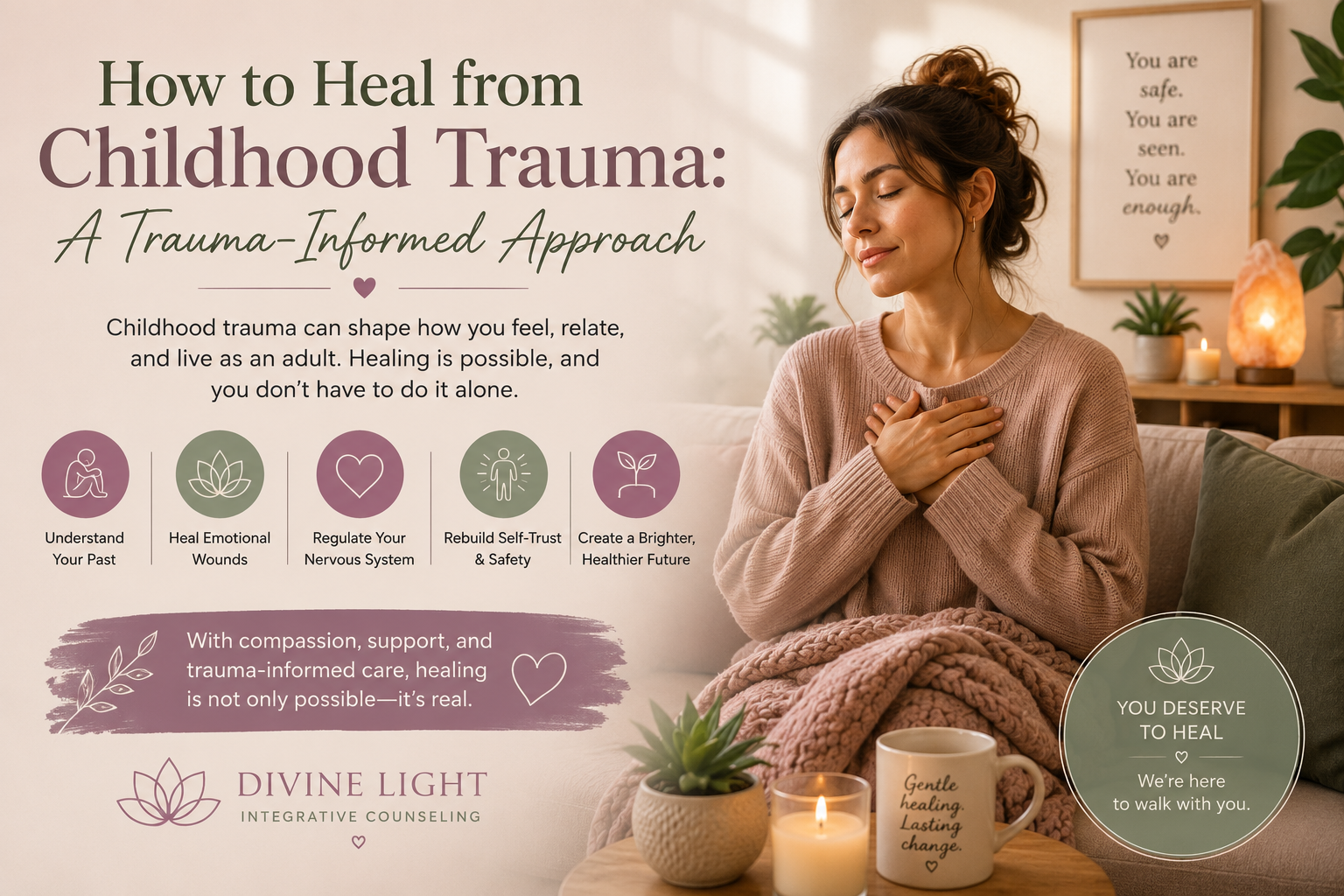 How to Heal from Childhood Trauma: A Trauma-Informed Approach
