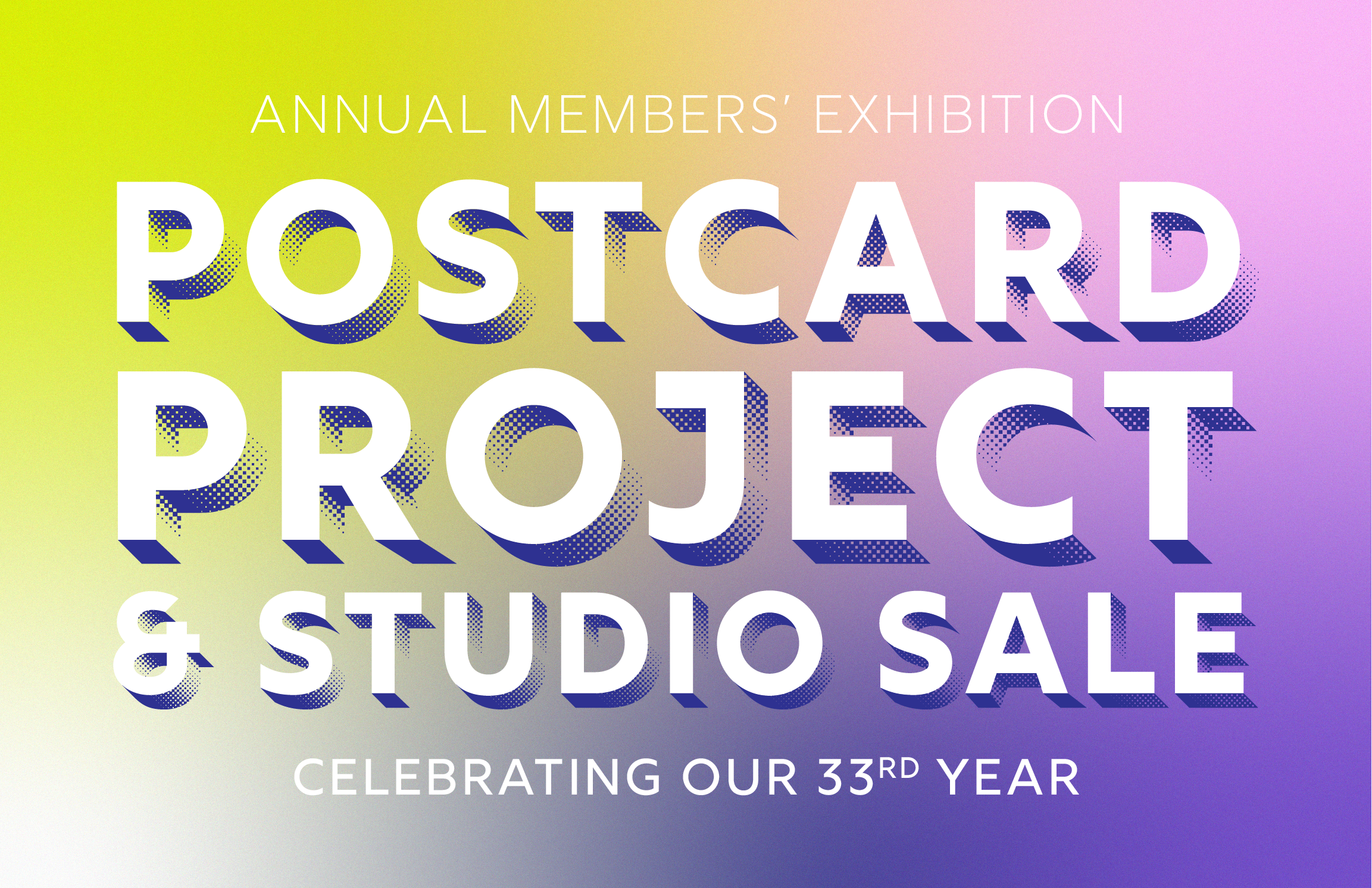 Postcard Project & Studio Sale // Annual Members' Exhibition