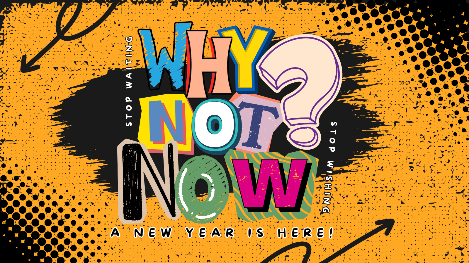 SCREEN Why Not Now.png