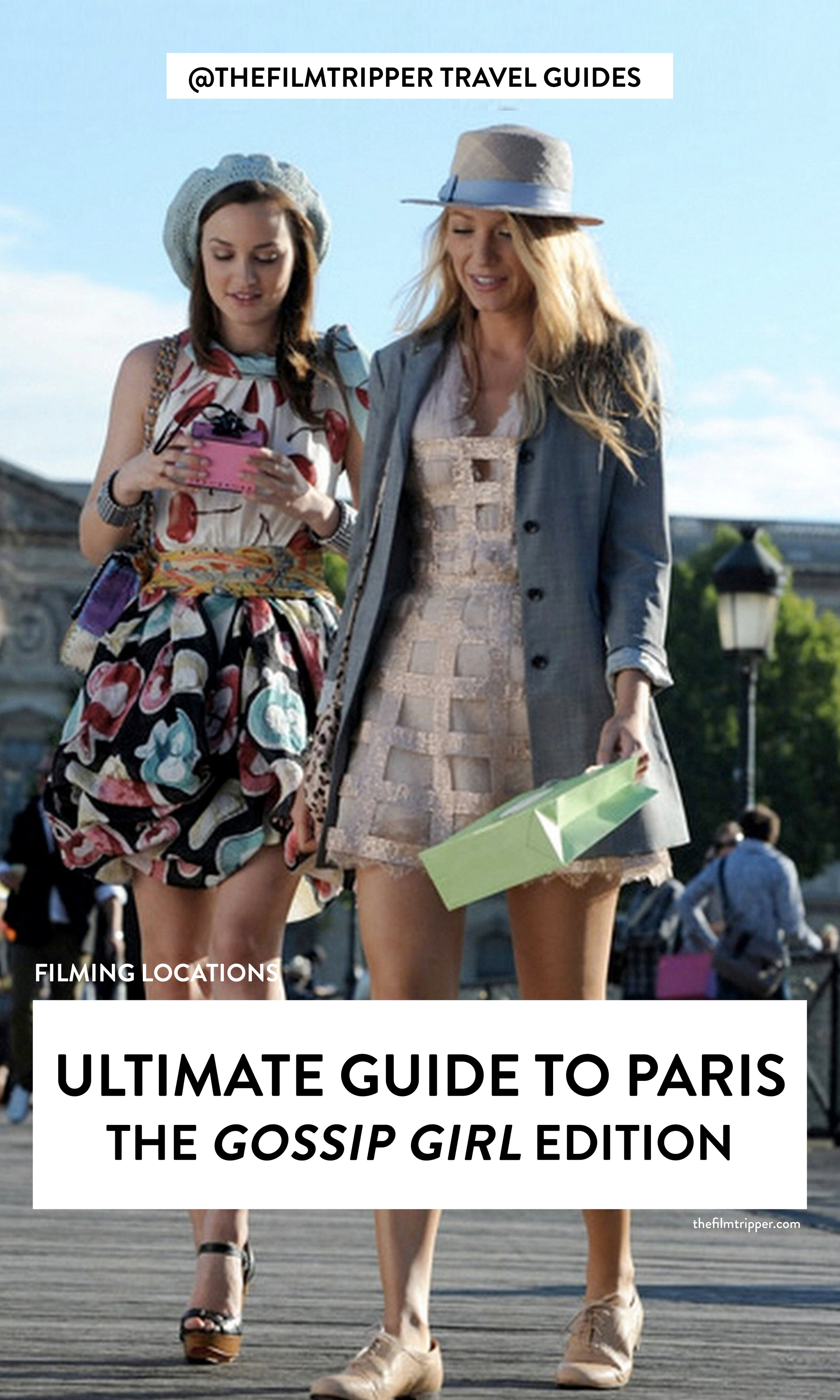 The Blair Waldorf Guide to Paris — the FilmTripper