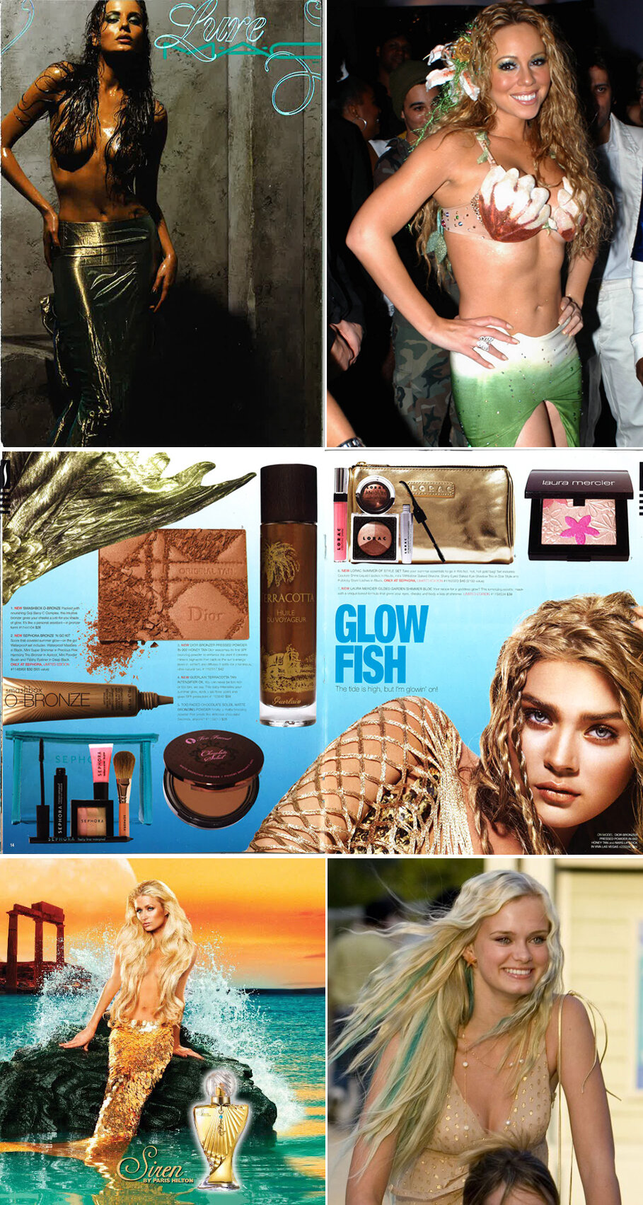  Left to right, top to bottom: Lure Collection Postcard, MAC, summer 2006; Mariah Carey at a Halloween party, 2003; Fantasea Catalog, Sephora, summer 2009; Ad for Siren fragrance by Paris Hilton, 2009; Sara Paxton as mermaid Aquamarine, 2006.     Wh