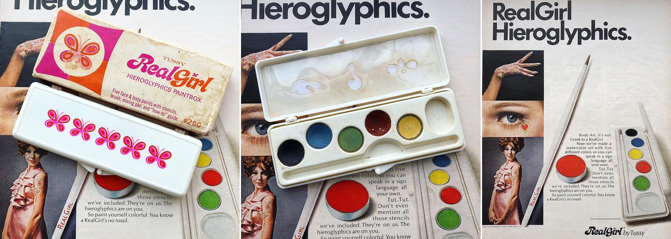   Real Girl Hieroglyphics Paint Kit and Advertisement Tussy, 1968   Wanting to capitalize on the body painting fad embraced by hippies, in the summer of 1968 Tussy released a makeup kit containing 5 colors, brush, stencils and a how-to guide. It’s un