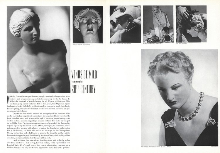   “Venus de Milo vs. the 20th Century” Vogue, February 15, 1938   In this rather odd experiment, Vogue presents an alternative to the usual narrative pushed by the cosmetic industry, i.e. that one could achieve classical, goddess-like beauty in the 2