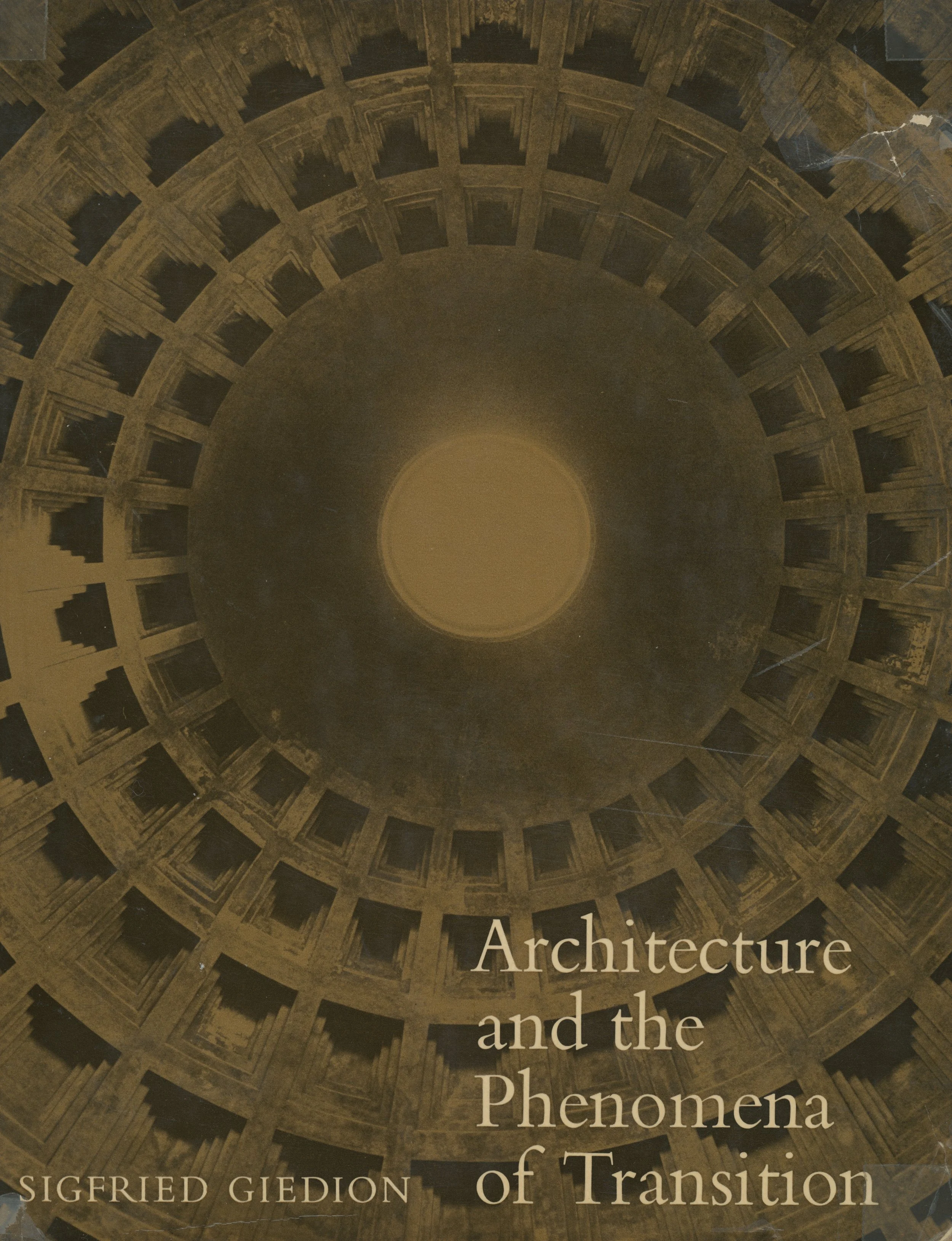Sigfried Giedion: Architecture and the Phenomena of Transition (Harvard University Press 1971)