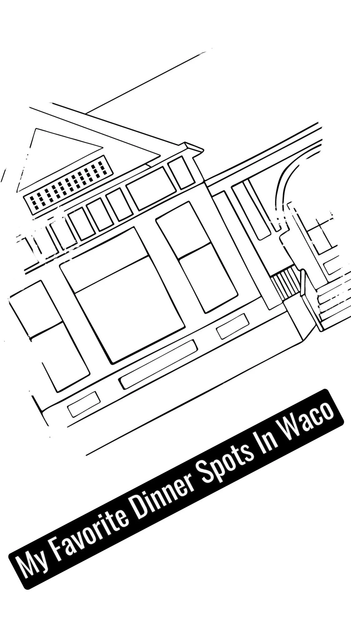 My Favorite Dinner Spots In Waco