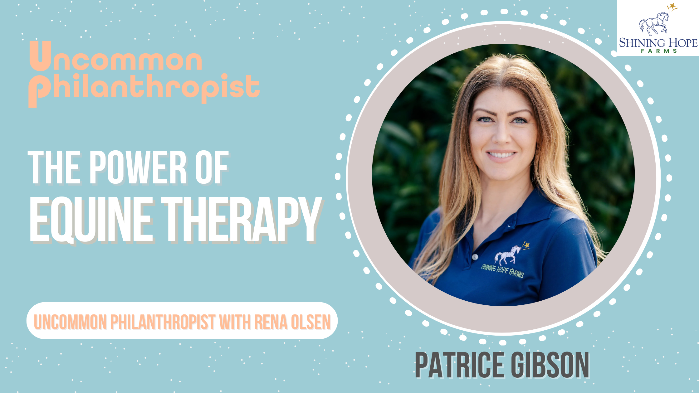 The Power of Equine Therapy with Patrice Gibson