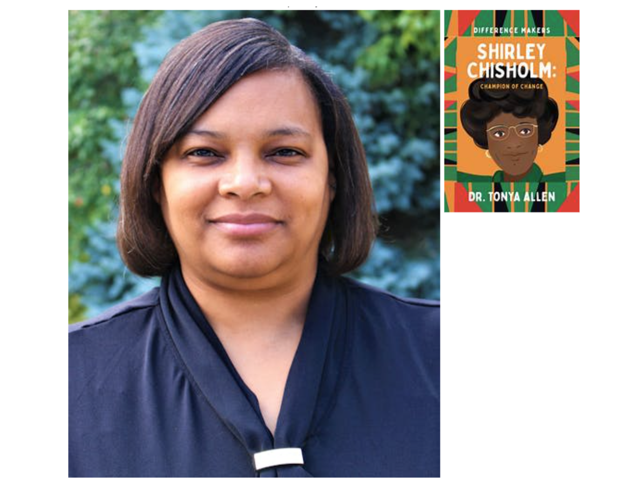 Meet Dr. Tonya Allen: Sharing Shirley Chisholm’s Legacy