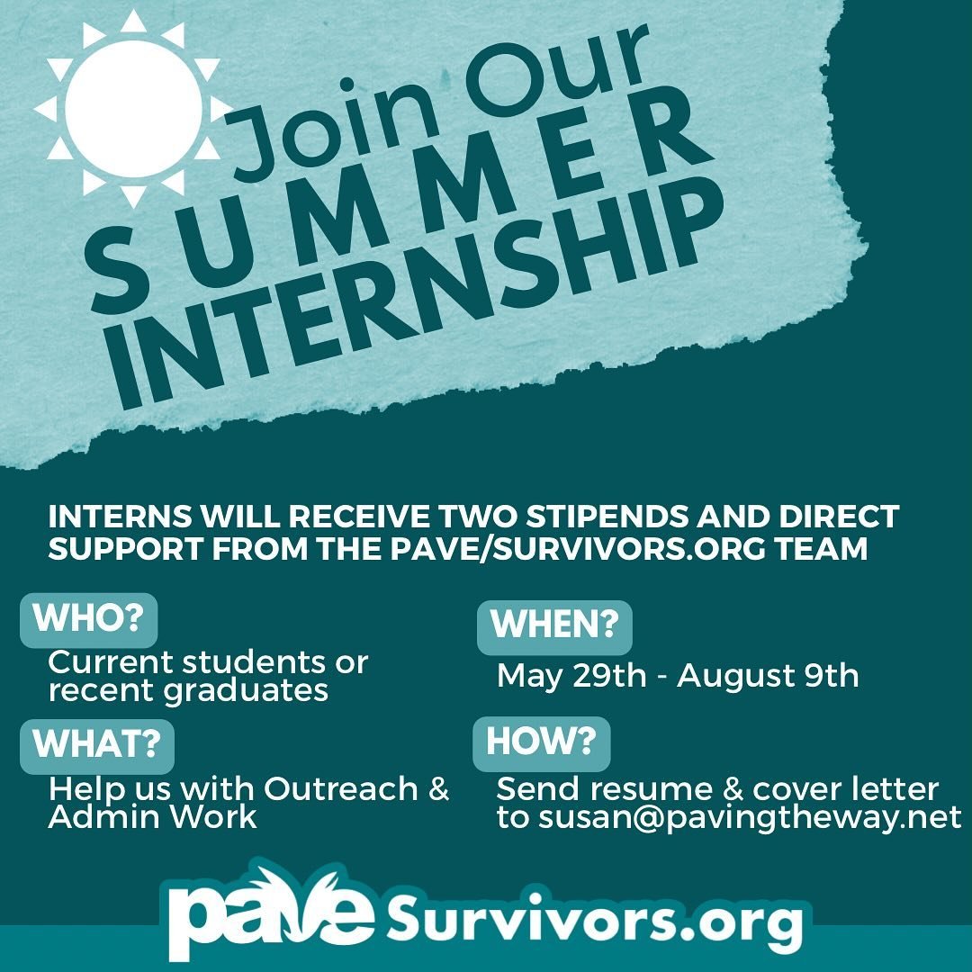 Looking for a summer internship? Learn more about working with survivors and in the non-profit sector by applying for PAVE&rsquo;s summer internship.

We are looking for current university students or recent graduates to help us with outreach and adm