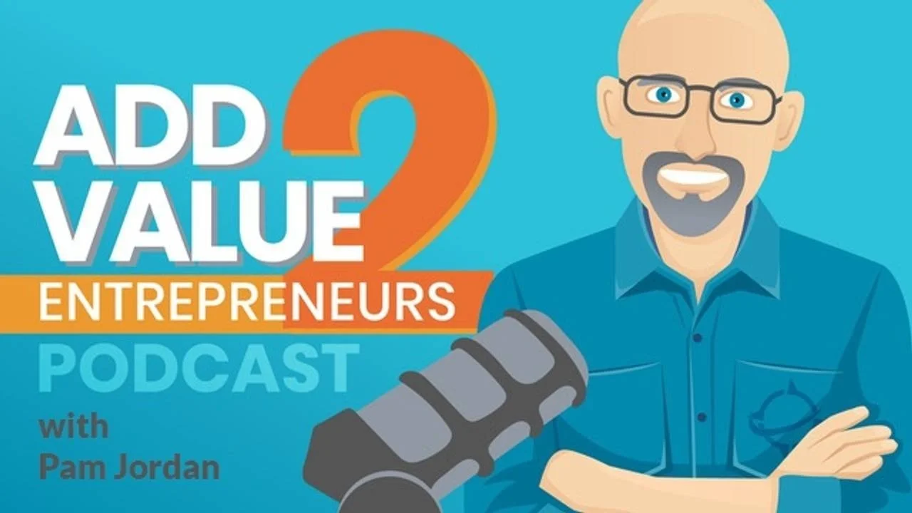 Add Value 2 Entrepreneurs Podcast