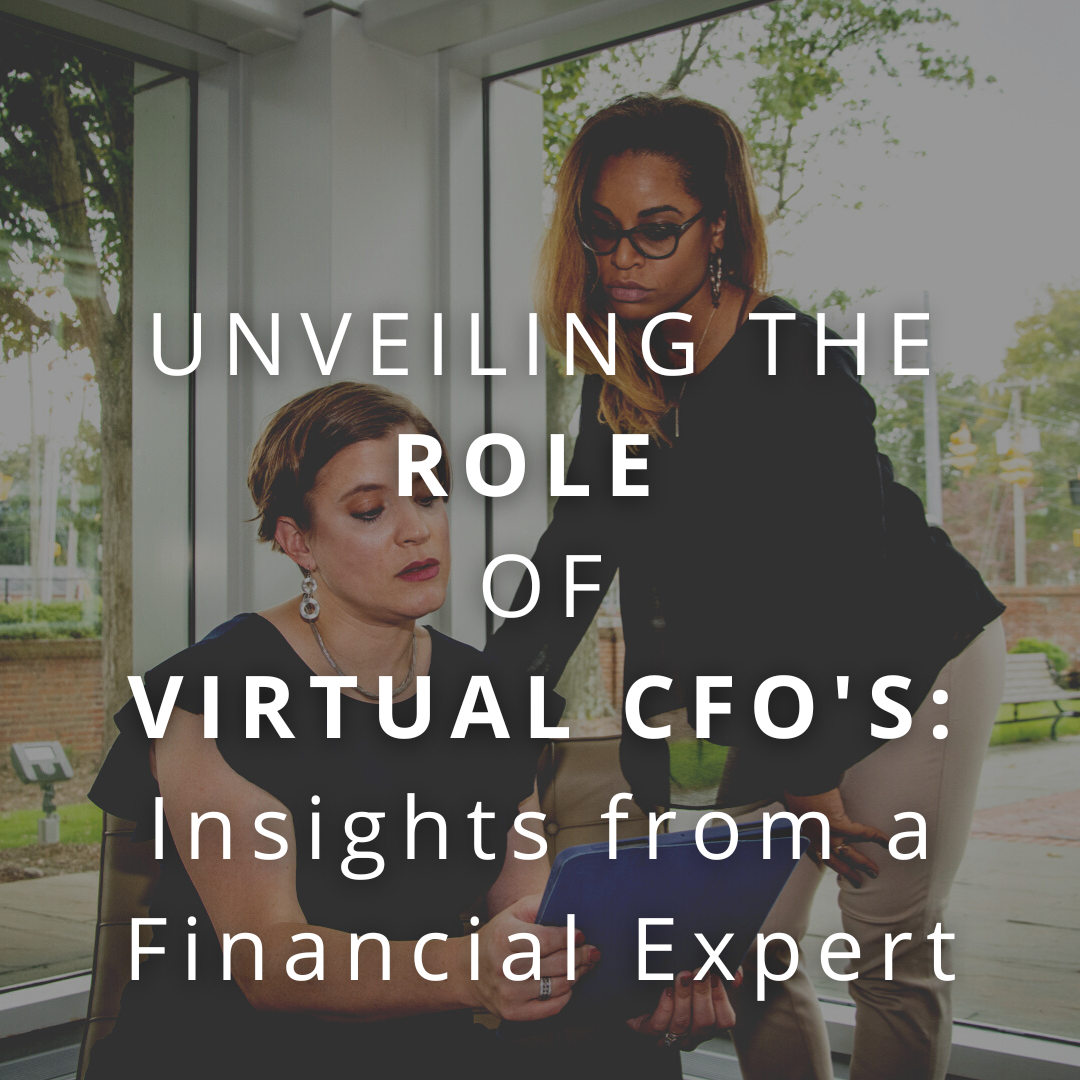 Unveiling the Role of Virtual CFOs: Insights from a Financial Expert