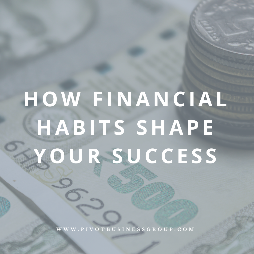 How Financial Habits Shape Your Success