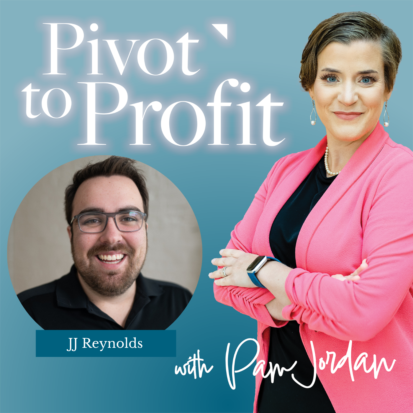 The Power of Vision and Numbers: JJ Reynolds on Pivot to Profit
