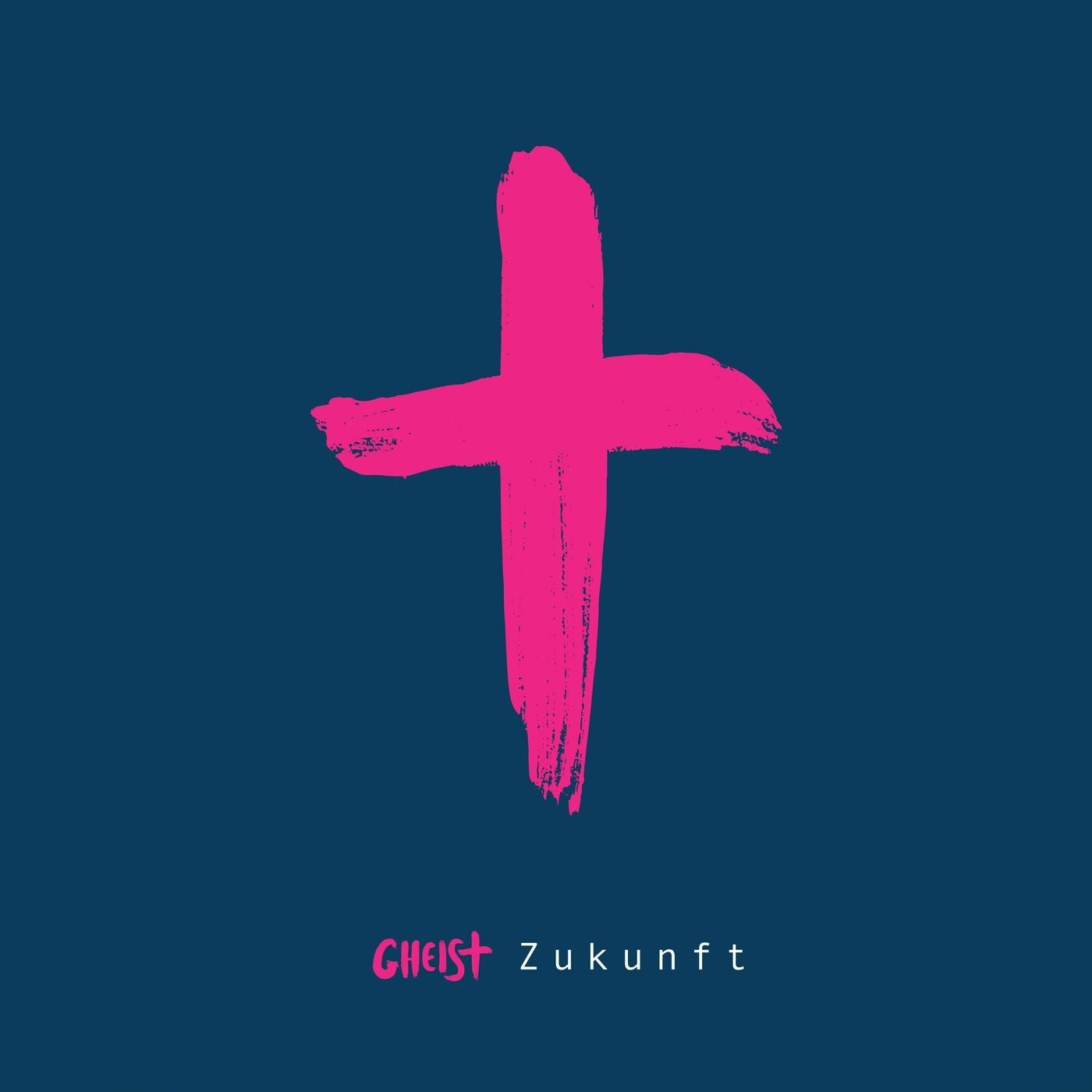 GHEIST - ZUKUNFT