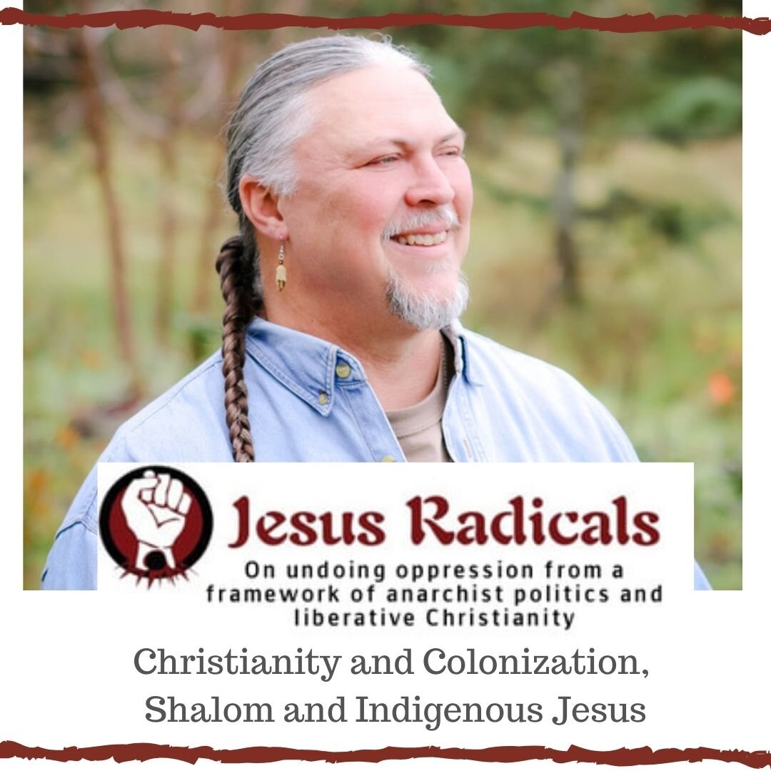  Christianity and Colonization, Shalom and Indigenous Jesus