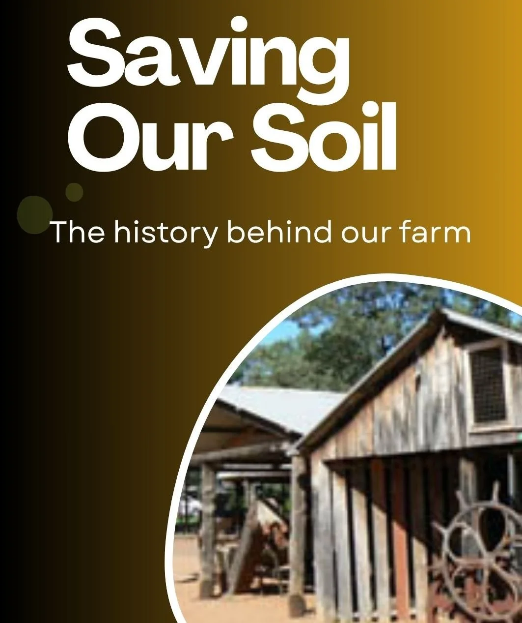 The History behind our farm.