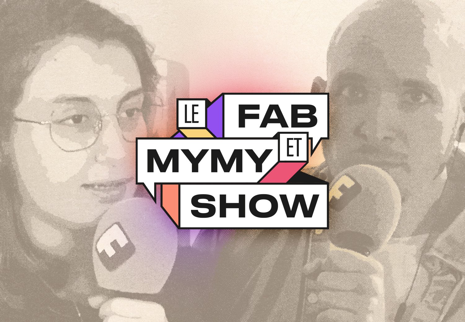 Le Fab et Mymy Show