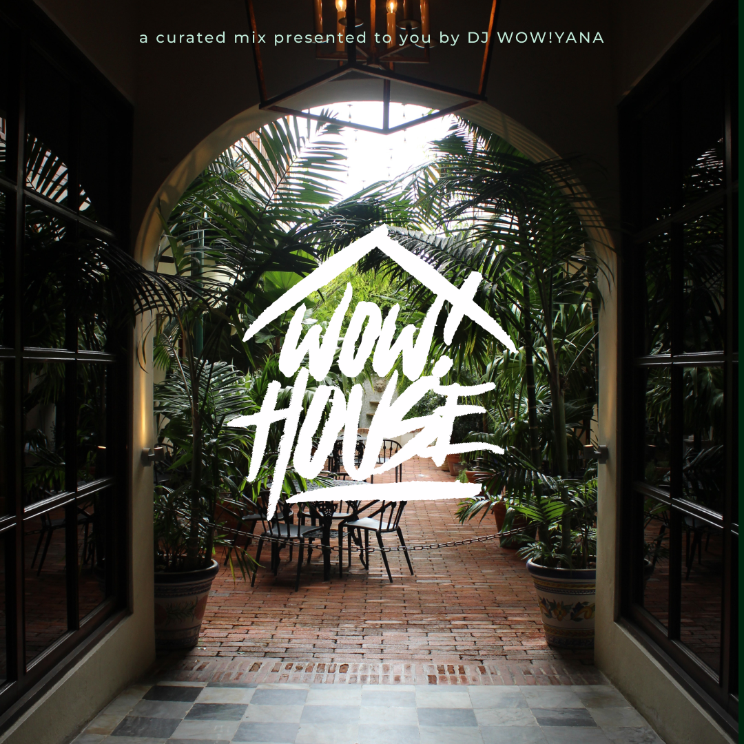 WOW!House - The latest curated mix