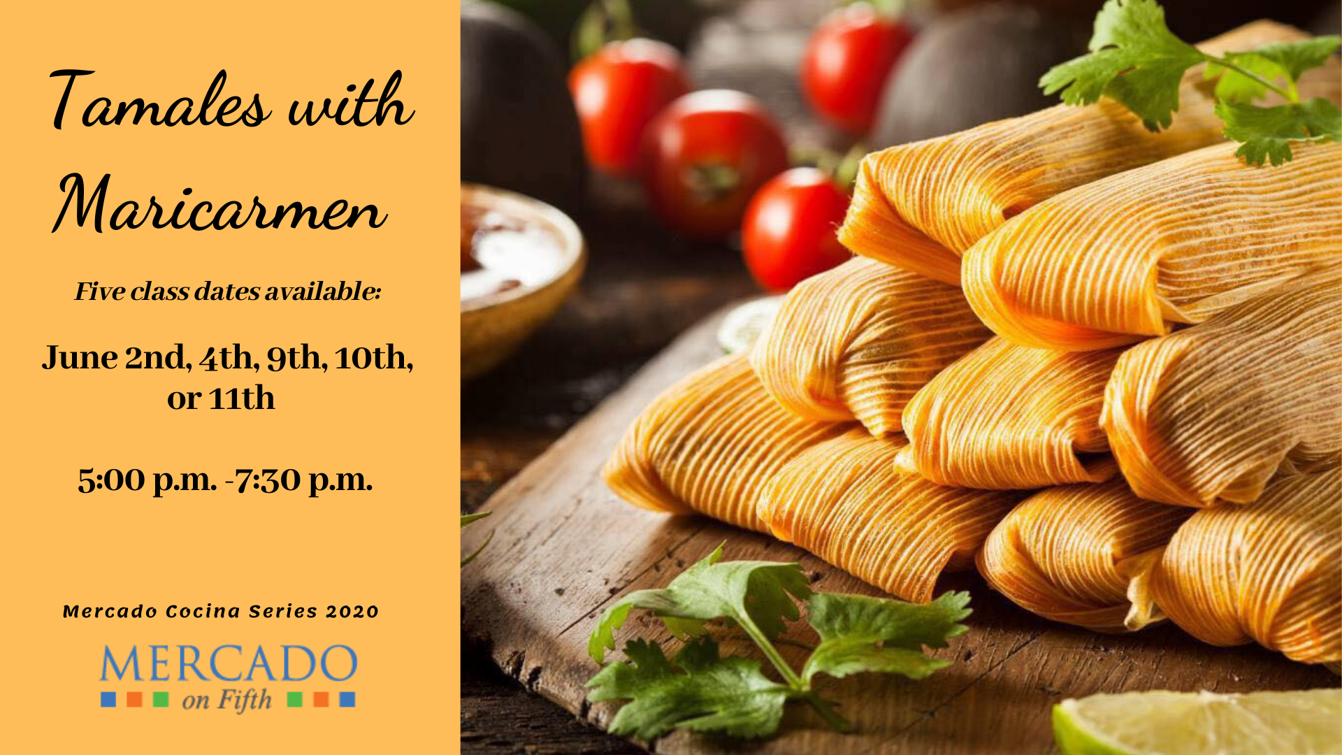 Mercado Cocina Series 2020 ~ Tamales with Maria