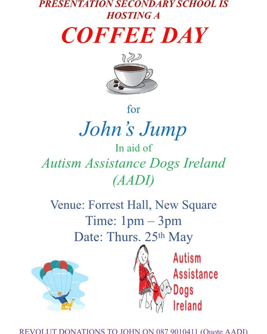 COFFEE DAY ☕️🎂🍰🧁🥮 Presentation Secondary School is hosting a coffee day for John&rsquo;s Jump in aid of Autism Assistance Dogs Ireland. We would love if you could join us on Thursday 25th May between 1-3pm in Forrest Hall, Mitchelstown. Please su