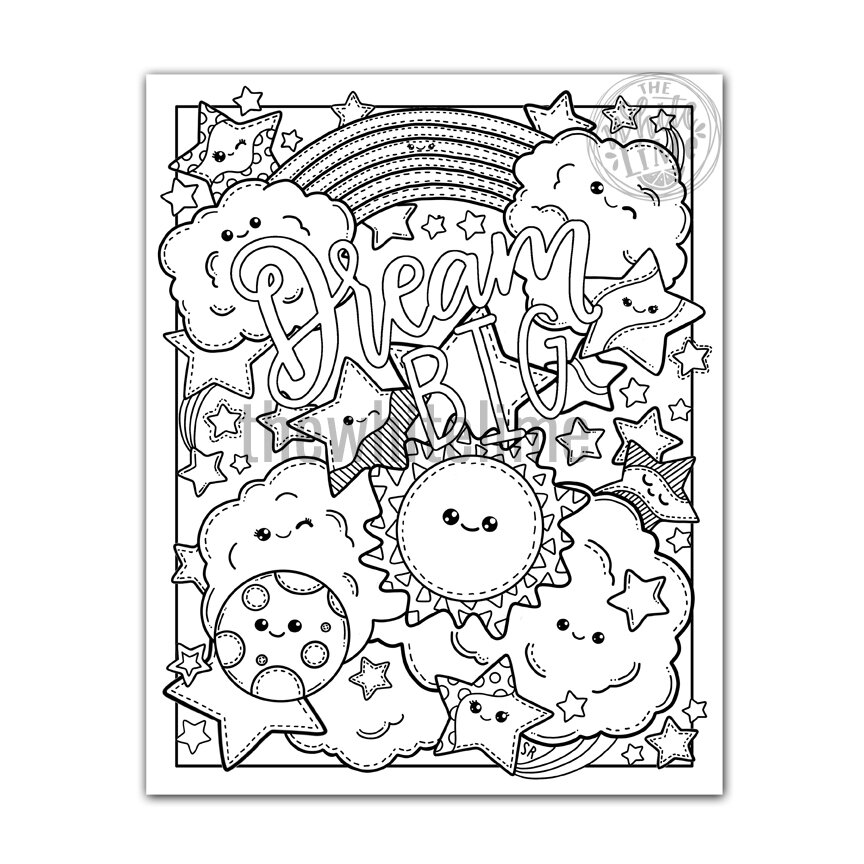 Dream Big Coloring Page - Cute Kawaii Coloring Page For Kids And Adults,  Sun, Moon, Stars, Rainbows — The White Lime