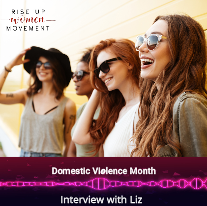 DV Awareness Month Interview with Liz