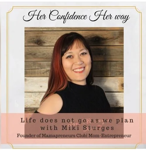 Interview on Her Confidence Her Way with Emiko Rasmussen 36 - Life does not go as we plan with Miki Sturges