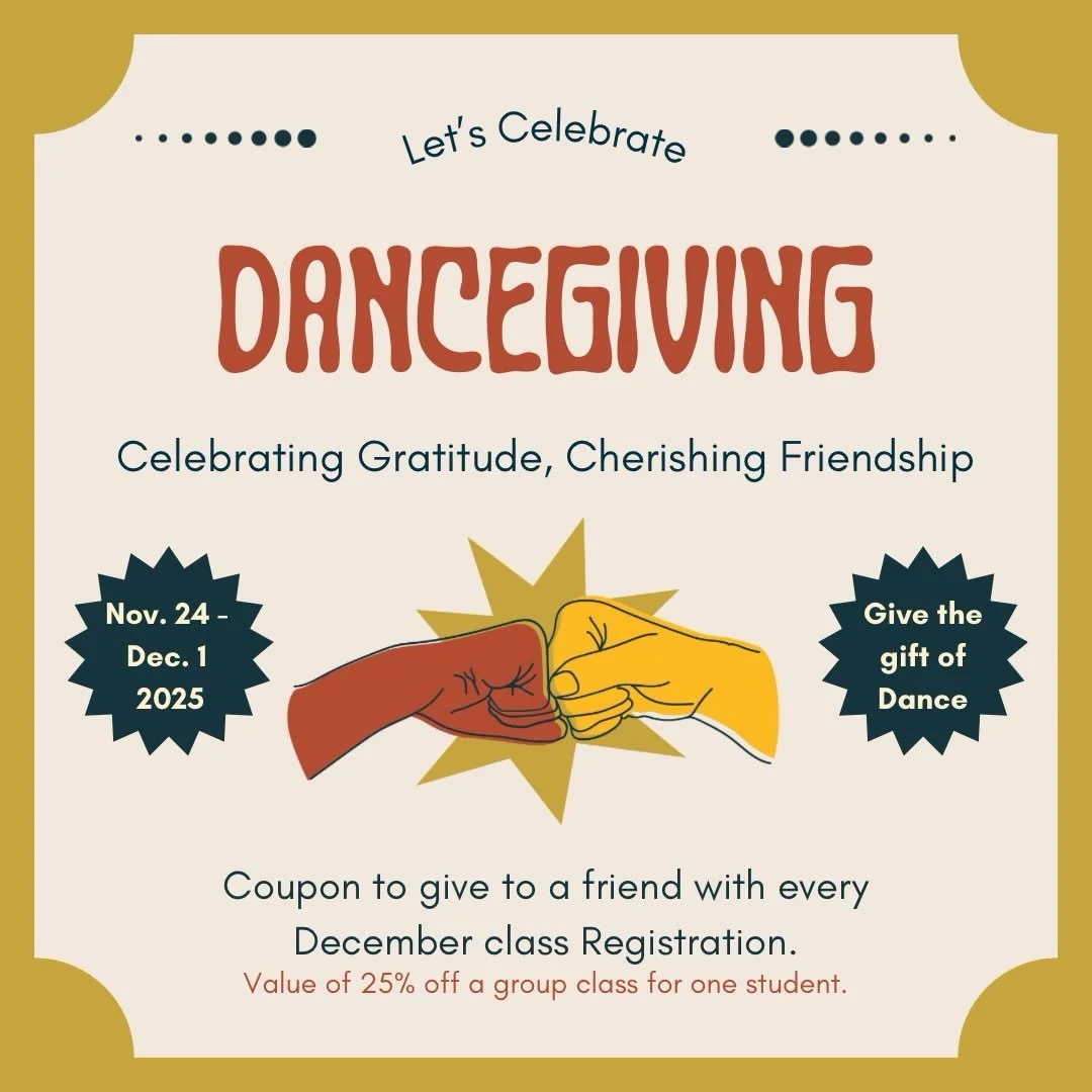 DANCEGIVING kicks off tomorrow, November 24th, and runs for one week! For every December class registration in the dance hall, students will receive a 25% coupon that should be gifted to another individual. Be a part of introducing someone to the ben