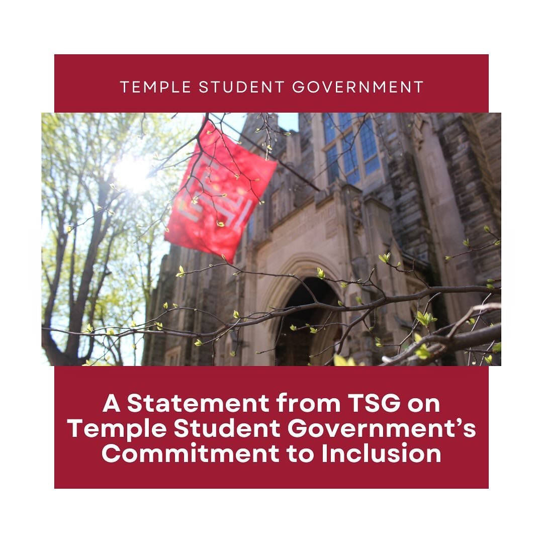 A Statement from TSG, regarding Temple Student Government&rsquo;s commitment to Inclusion.