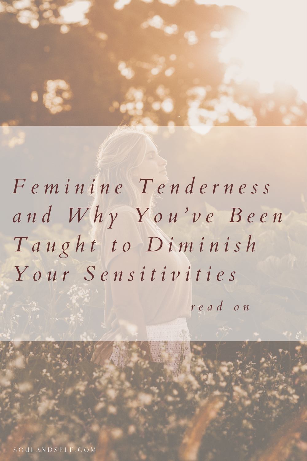The feminine gift central to a woman's fulfilment — Soul and Self