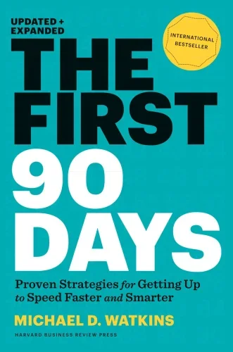 Cover of the book 'The First 90 Days' by Michael D. Watkins, with a turquoise background, black and white text, and a yellow circle indicating it is an international bestseller.