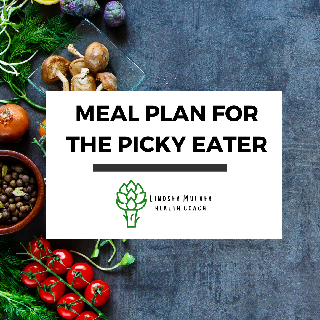 LINDSEYMULVEYHEALTHCOACHPICKYEATERMEALPLAN.png
