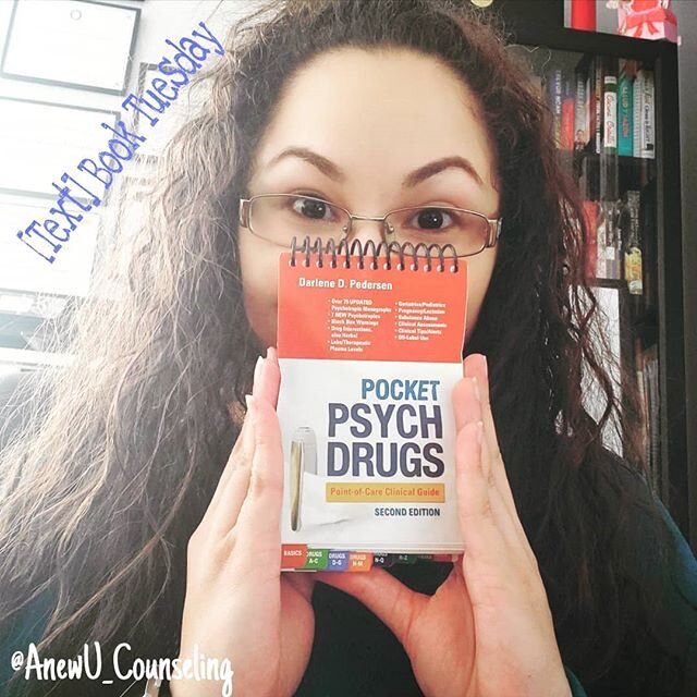 Textbook Tuesday
I am not a psychiatrist and therefore do not (and cannot) prescribe medication. However, I can still remain beneficial to my clients by learning the most that I can regarding their psychiatric medications. I can also encourage them t