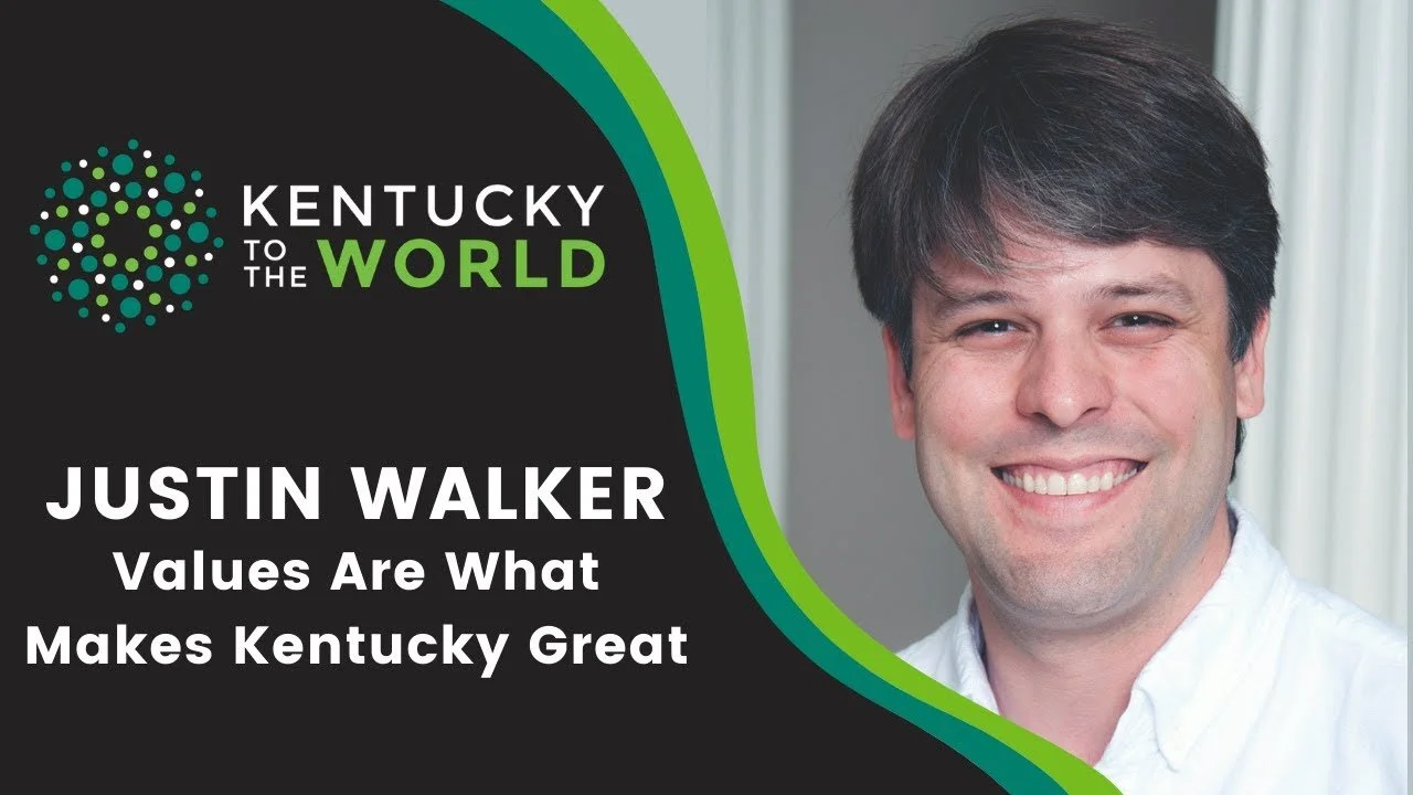 Justin Walker: Values Are What Makes Kentucky Great