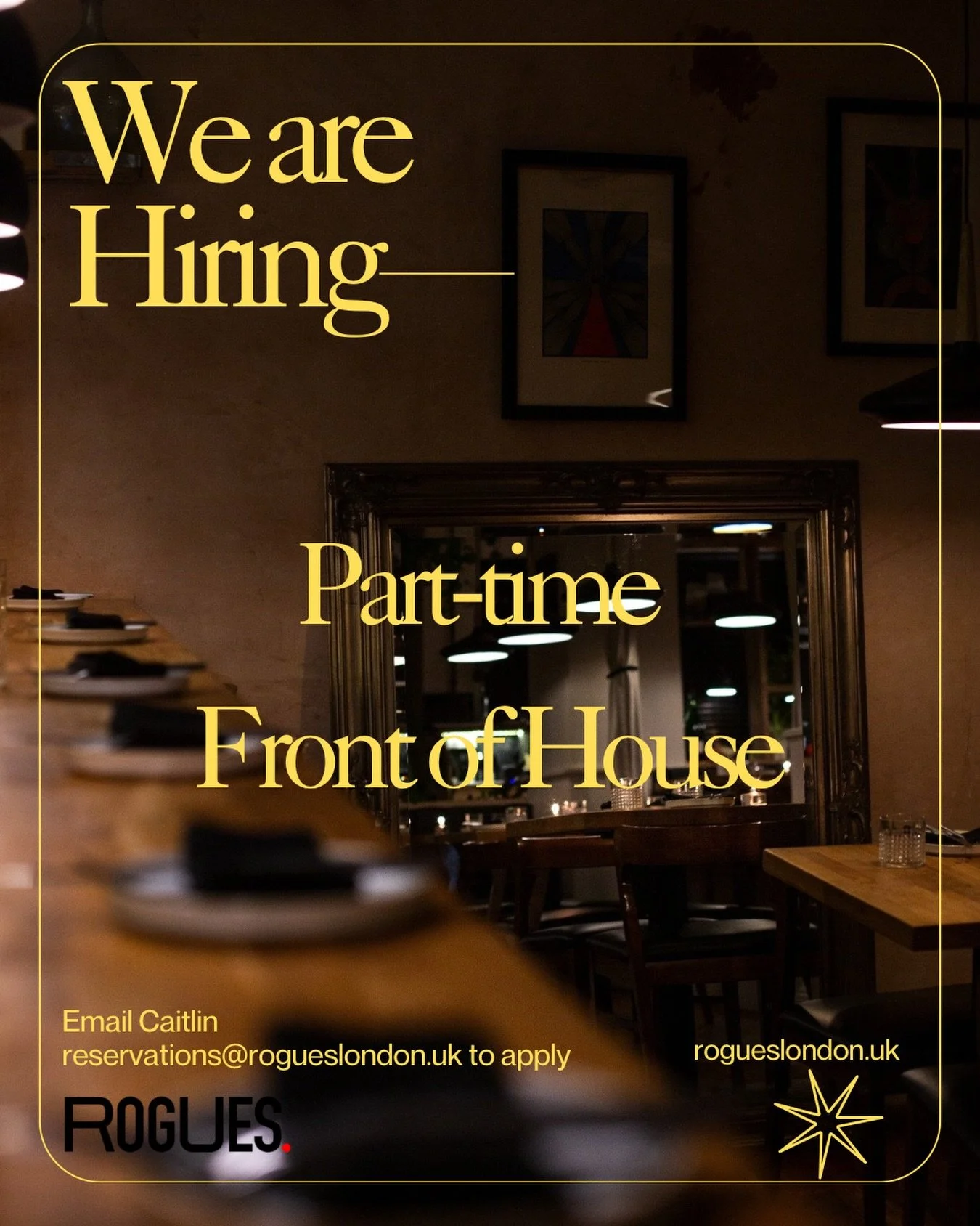 People-Persons approach now. We are looking for you x

Email Caitlin to apply reservations@rogueslondon.uk