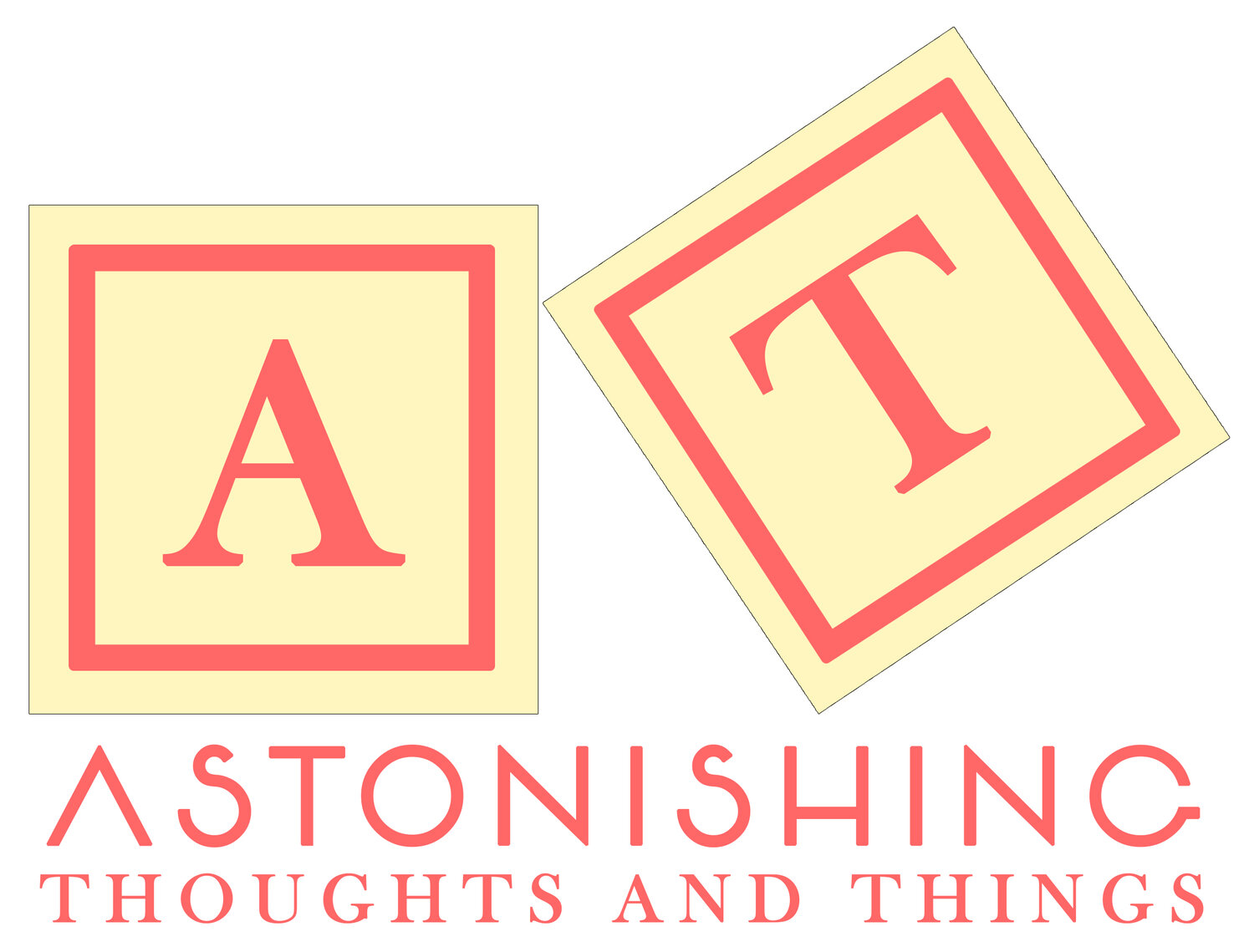 Astonishing Thoughts and Things