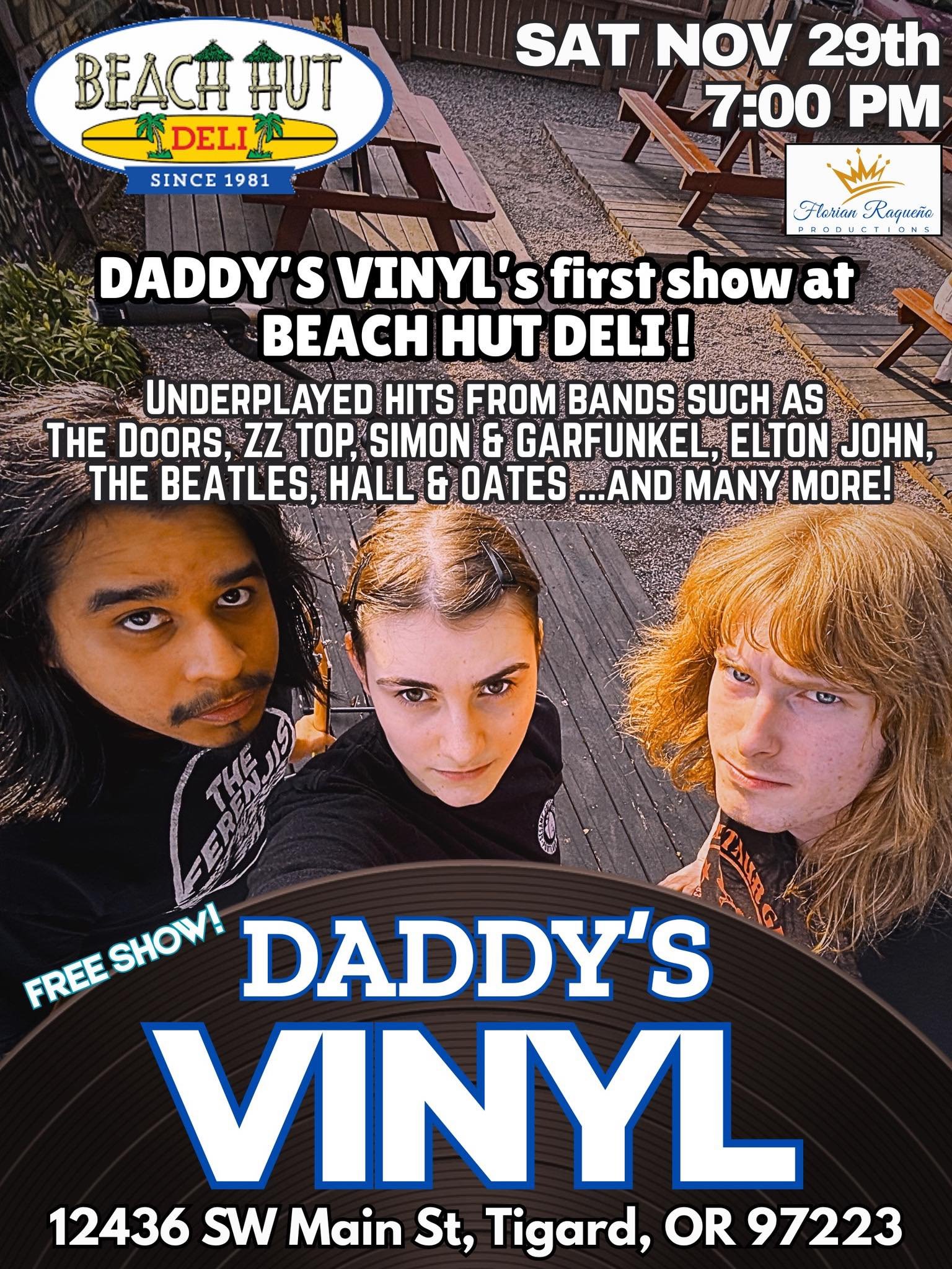 Don&rsquo;t forget that Daddy&rsquo;s Vinyl is playing this Saturday at Beach Hut Deli in Tigard! This will be a real fun show, especially those who haven&rsquo;t heard our unique and varied classic rock setlist. Come get your free live music and som