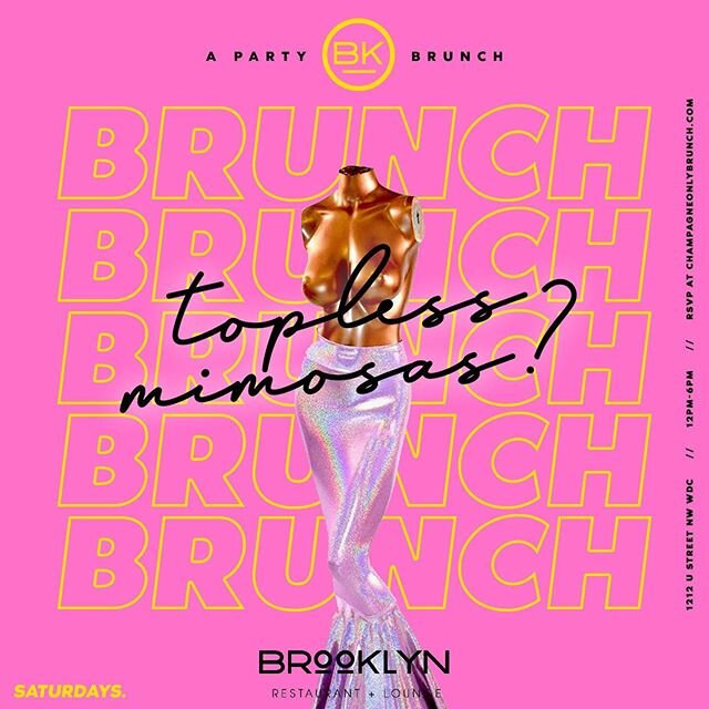 [CHAMPAGNE ONLY] Saturday Brunch &amp; Day Party Now available at Brooklyn 12-6pm every Saturday 🔥🍾
