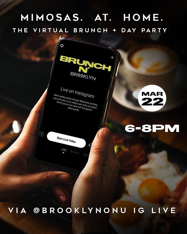 Sit back, relax and let us bring the party to you! Join us on our IG live for a virtual edition of DC&rsquo;s favorite Sunday Day Party! @brunchnbrooklyn #BrunchNBrooklyn 6-8pm! #MimosasAtHome