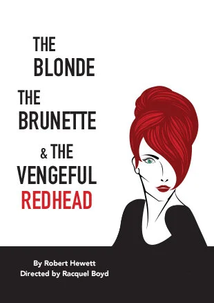 The Blonde, The Brunette &amp; The Vengeful Redhead